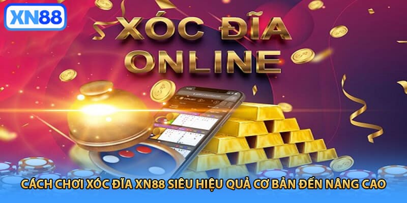 Cách chơi xóc đĩa