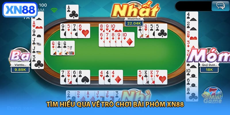 Tìm hiểu qua về trò chơi bài phỏm XN88